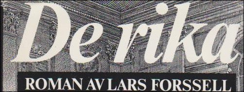 Lars Forssell : De rika