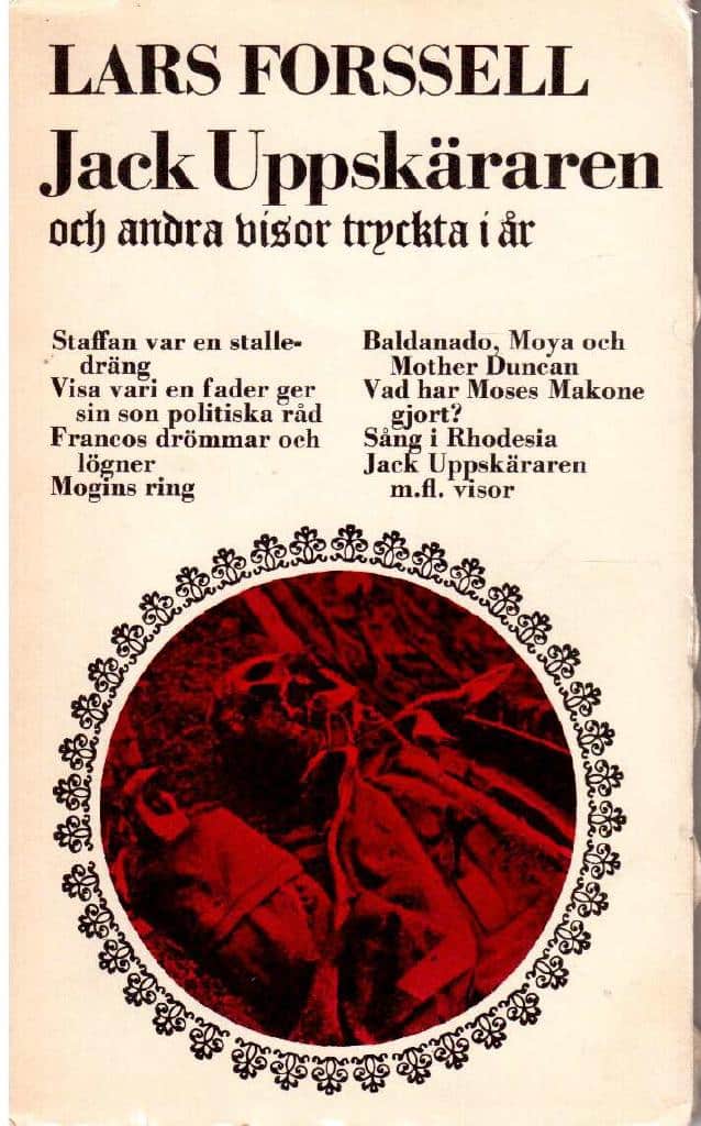 Lars Forssell : Jack Uppskäraren och andra visor tryckta i år