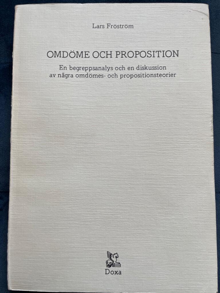 Lars Fröström : Omdöme och proposition