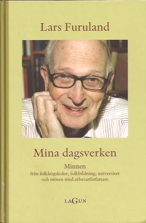 Lars Furuland : Mina dagsverken