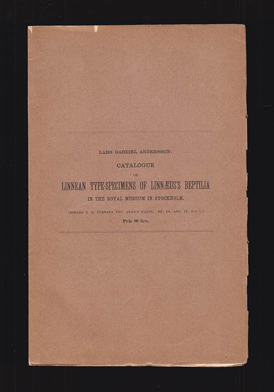 Lars Gabriel Andersson : Catalogue of Linnean type-specimens of Linnaeus's reptilia in the Royal Museum in Stockholm. Communicated February 14, 1900. Revised by F. A. Smith and Hj. Théel