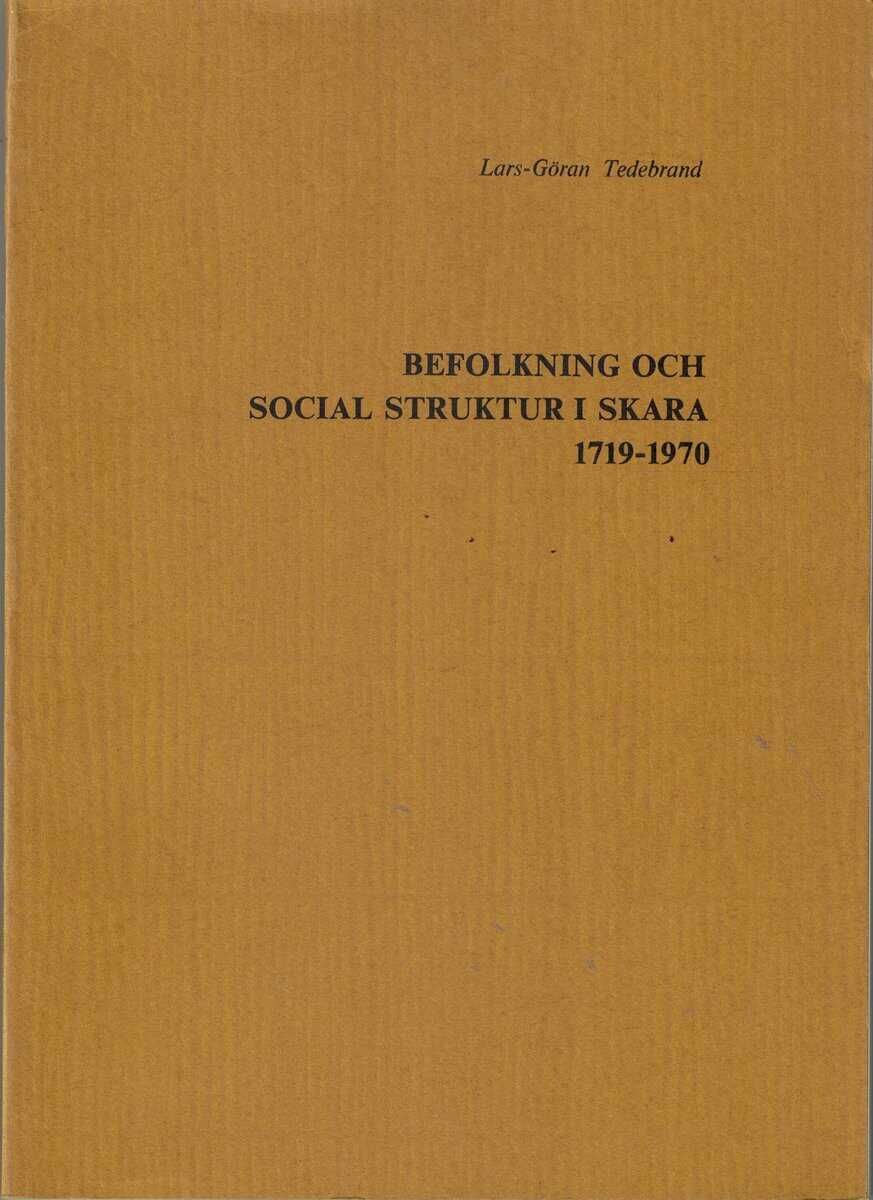 Lars-Göran Tedebrand : Befolkning och social struktur i Skara 1719-1970