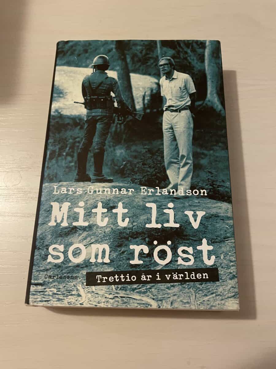 Lars Gunnar Erlandson : Mitt liv som röst trettio år i världen