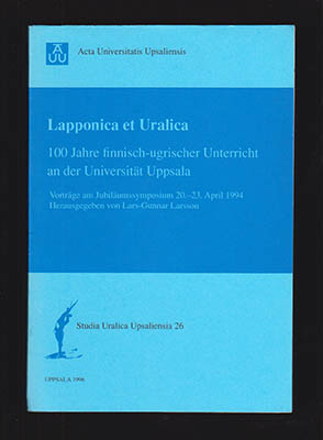 Lars-Gunnar Larsson : 100 Jahre finnisch-ugrischer Unterricht