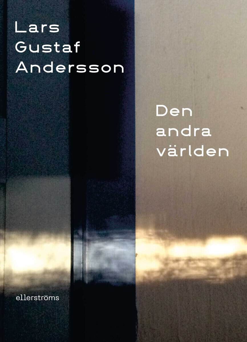 Lars Gustaf Andersson : Den andra världen