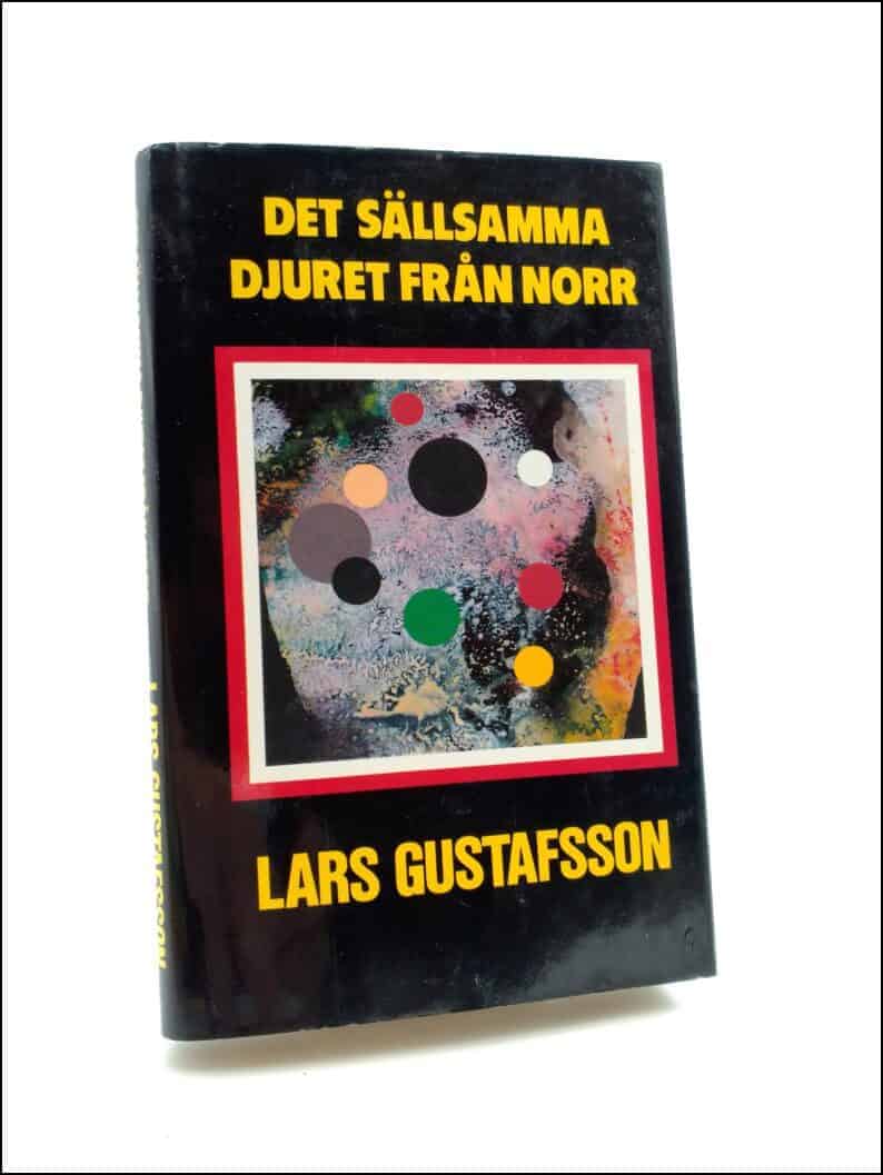 Lars Gustafsson : Det sällsamma djuret från norr