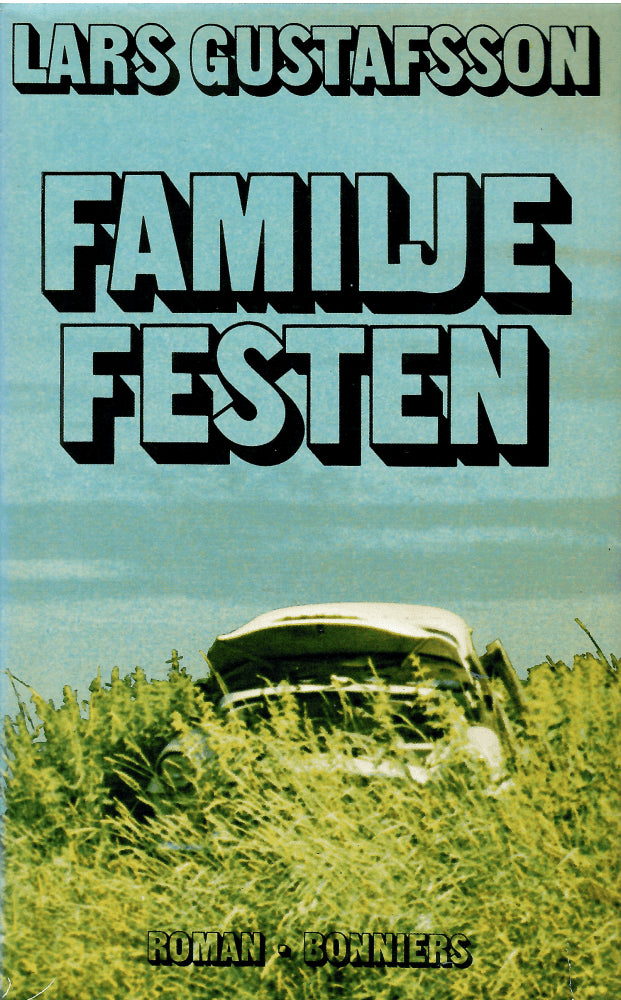 Lars Gustafsson : Familjefesten