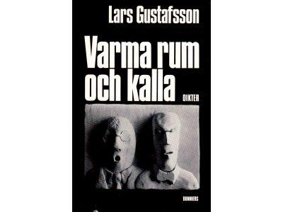Lars Gustafsson : Varma rum och kalla