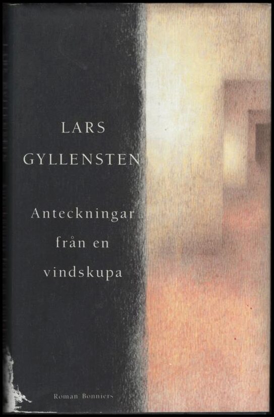 Lars Gyllensten : Anteckningar från en vindskupa