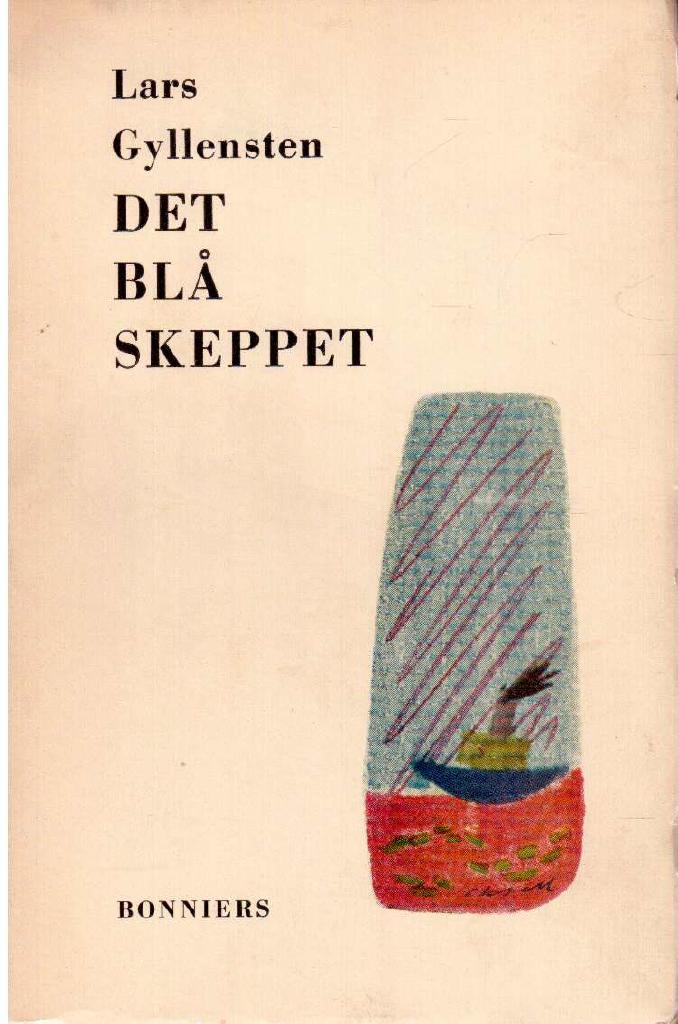 Lars Gyllensten : Det blå skeppet