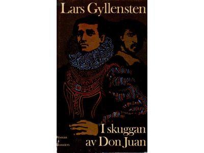 Lars Gyllensten : I skuggan av Don Juan