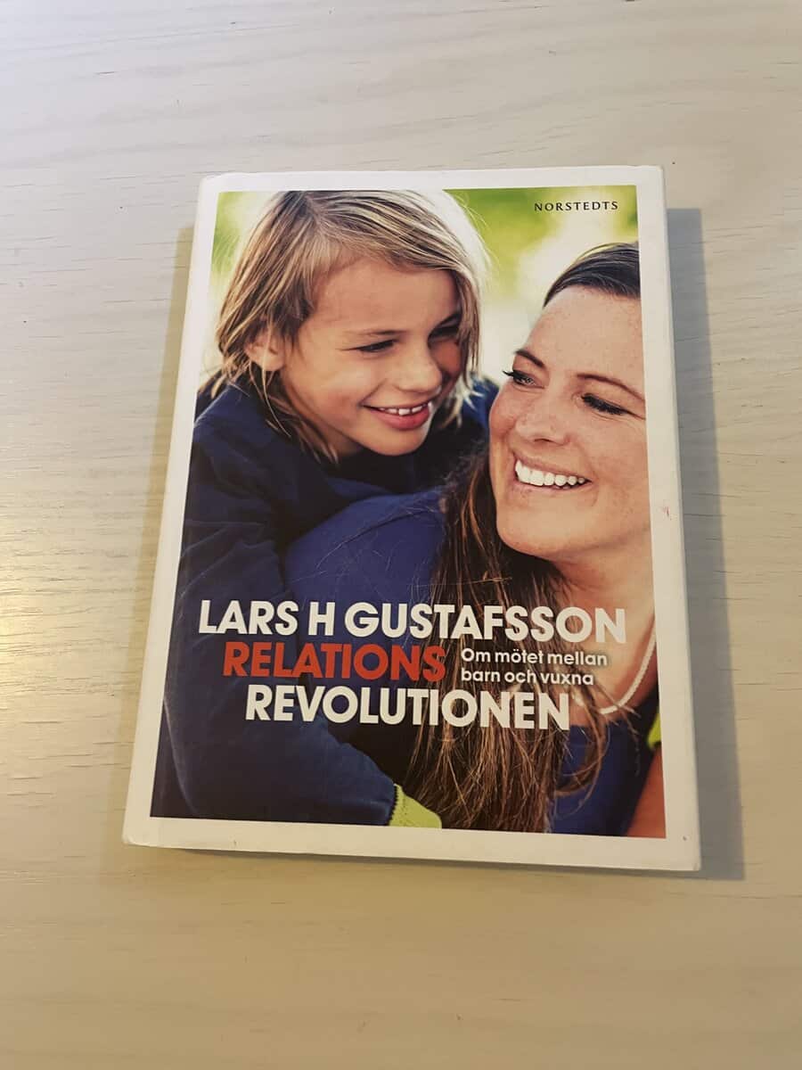 Lars H. Gustafsson : Relationsrevolutionen om mötet mellan barn och vuxna