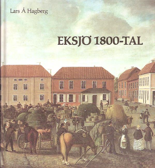 Lars Hagberg : Eksjö 1800-tal