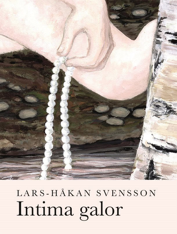 Lars-Håkan Svensson : Intima galor