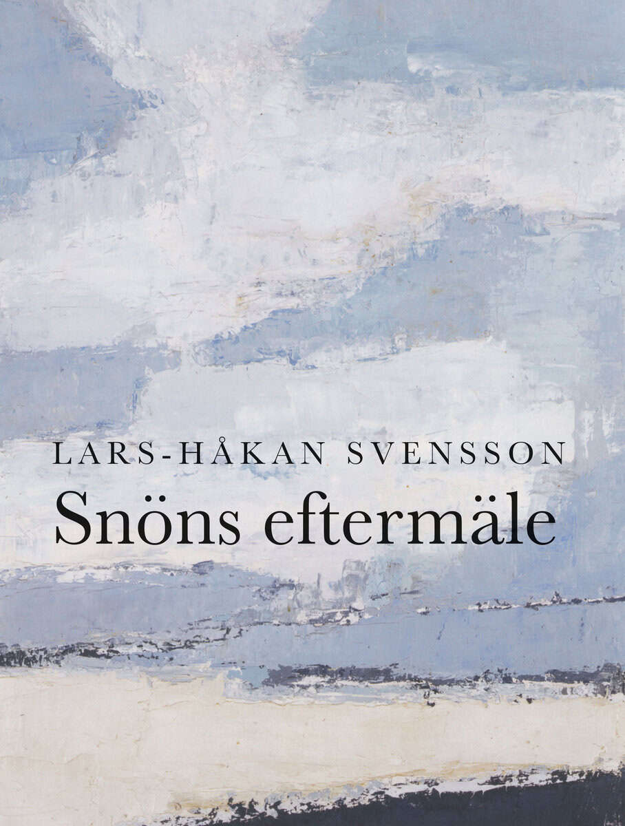 Lars-Håkan Svensson : Snöns eftermäle