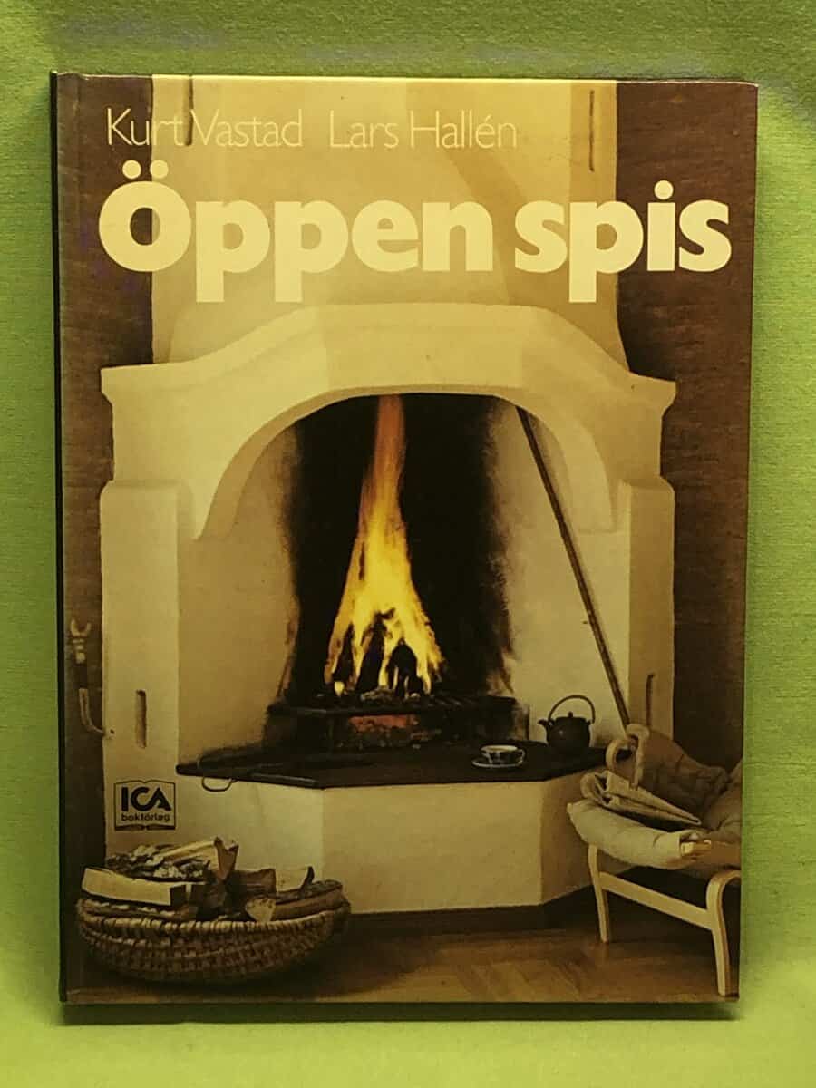 Lars Hallén Kurt Vastad : Öppen spis