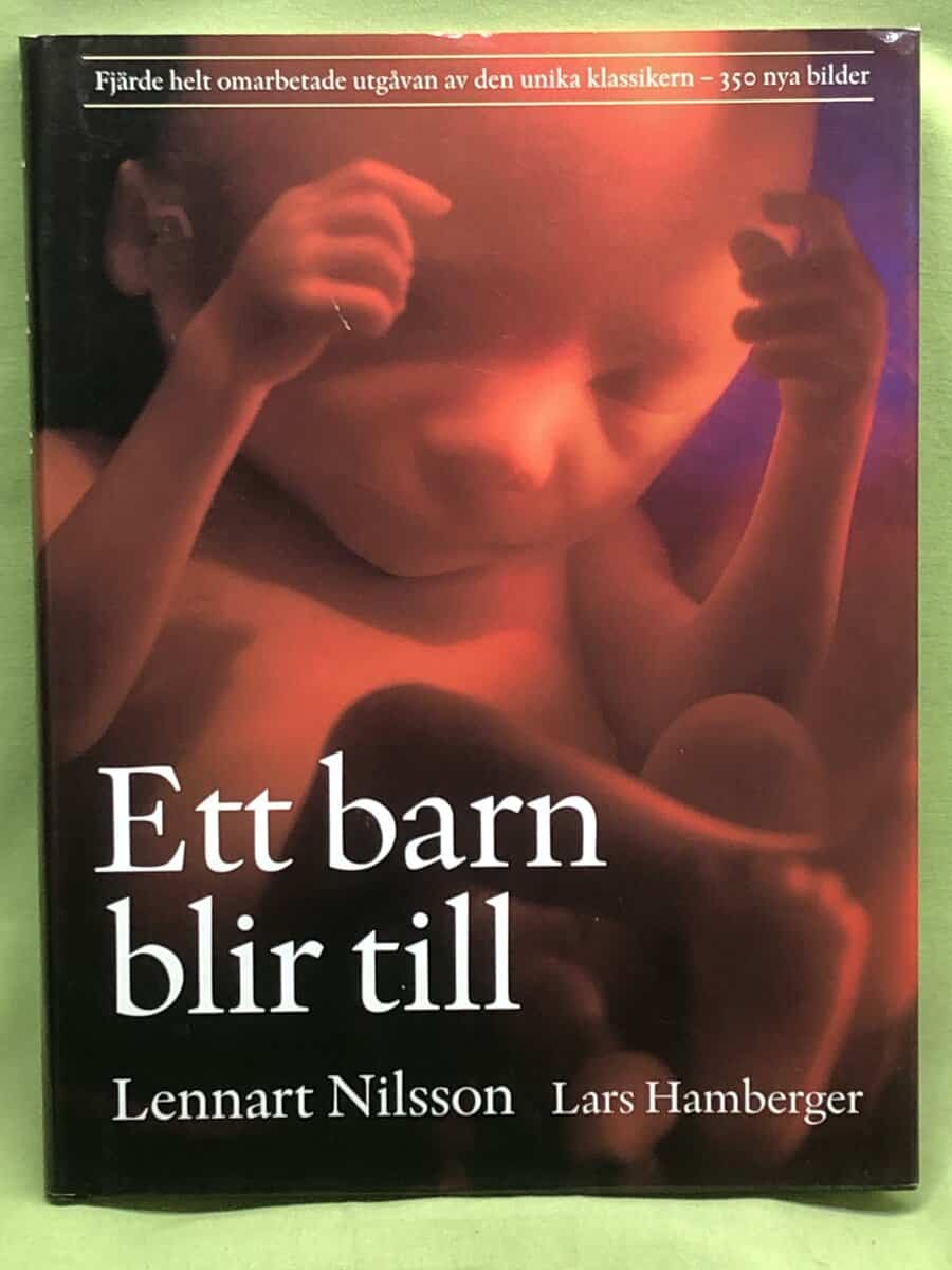 Lars Hamberger Lennart Nilsson : Ett barn blir till