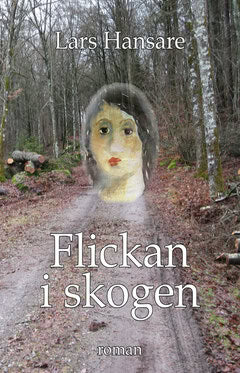 Lars Hansare : Flickan i skogen
