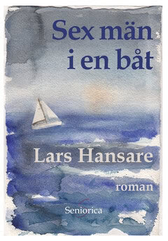 Lars Hansare : Sex män i en båt