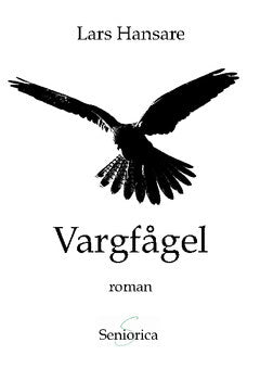 Lars Hansare : Vargfågel