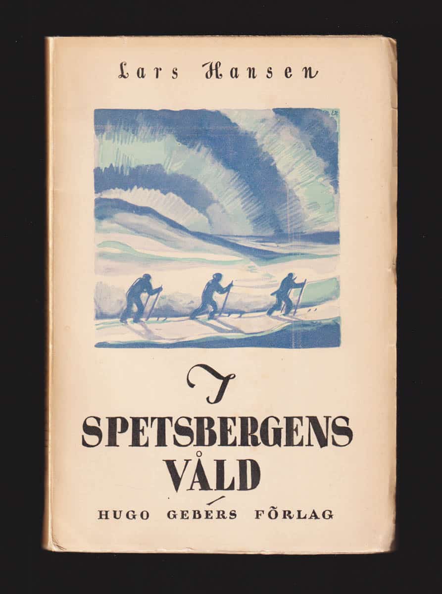 Lars Hansen : I Spetsbergens våld