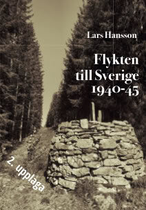 Lars Hansson : Flykten till Sverige 1940-1945