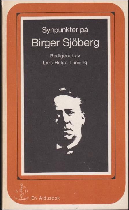Lars Helge Tunving : Synpunkter på Birger Sjöberg