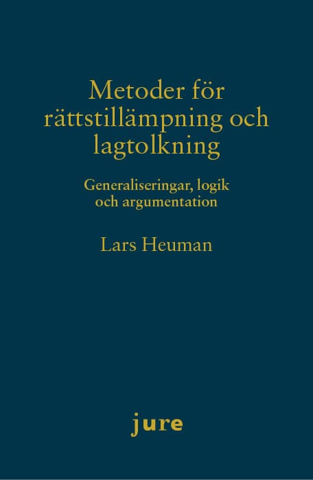 Lars Heuman : Metoder för rättstillämpning och lagtolkning