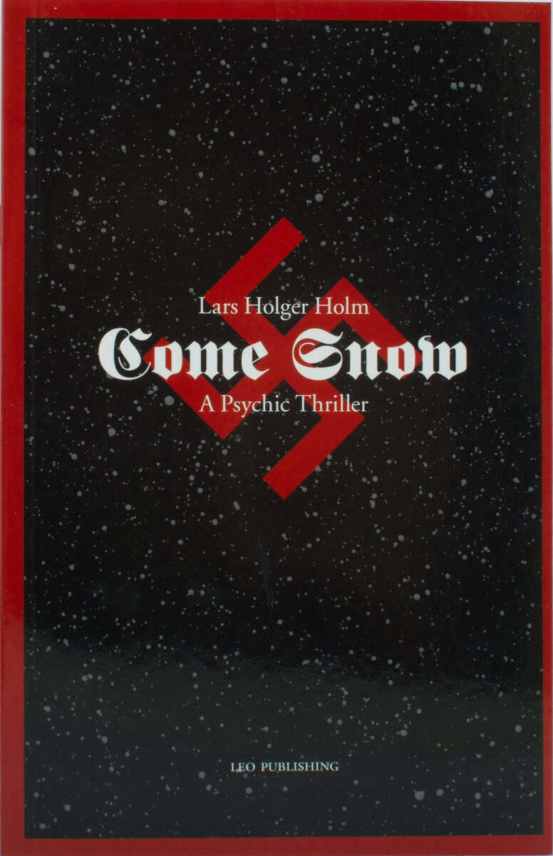 Lars Holger Holm : Come Snow - A Psychic Thriller