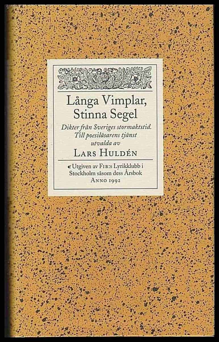 Lars Huldén : Långa vimplar, stinna segel
