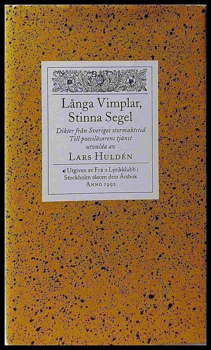 Lars Huldén : Långa vimplar, stinna segel