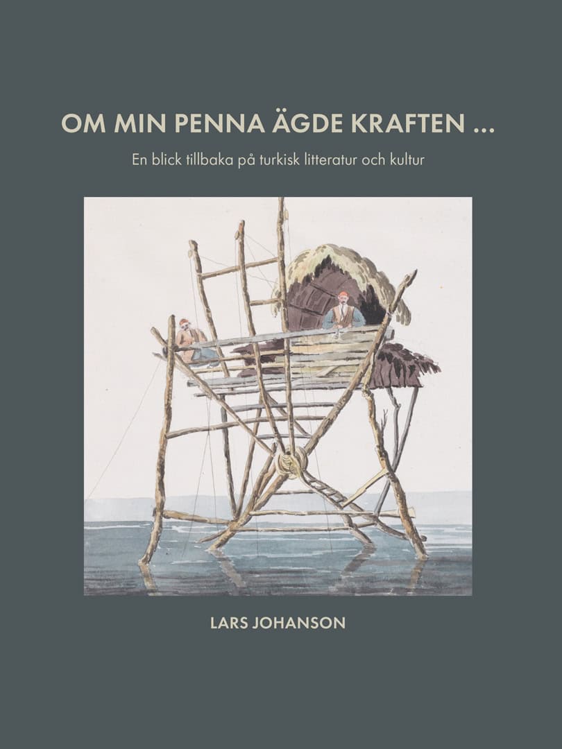 Lars Johanson : Om min penna ägde kraften...
