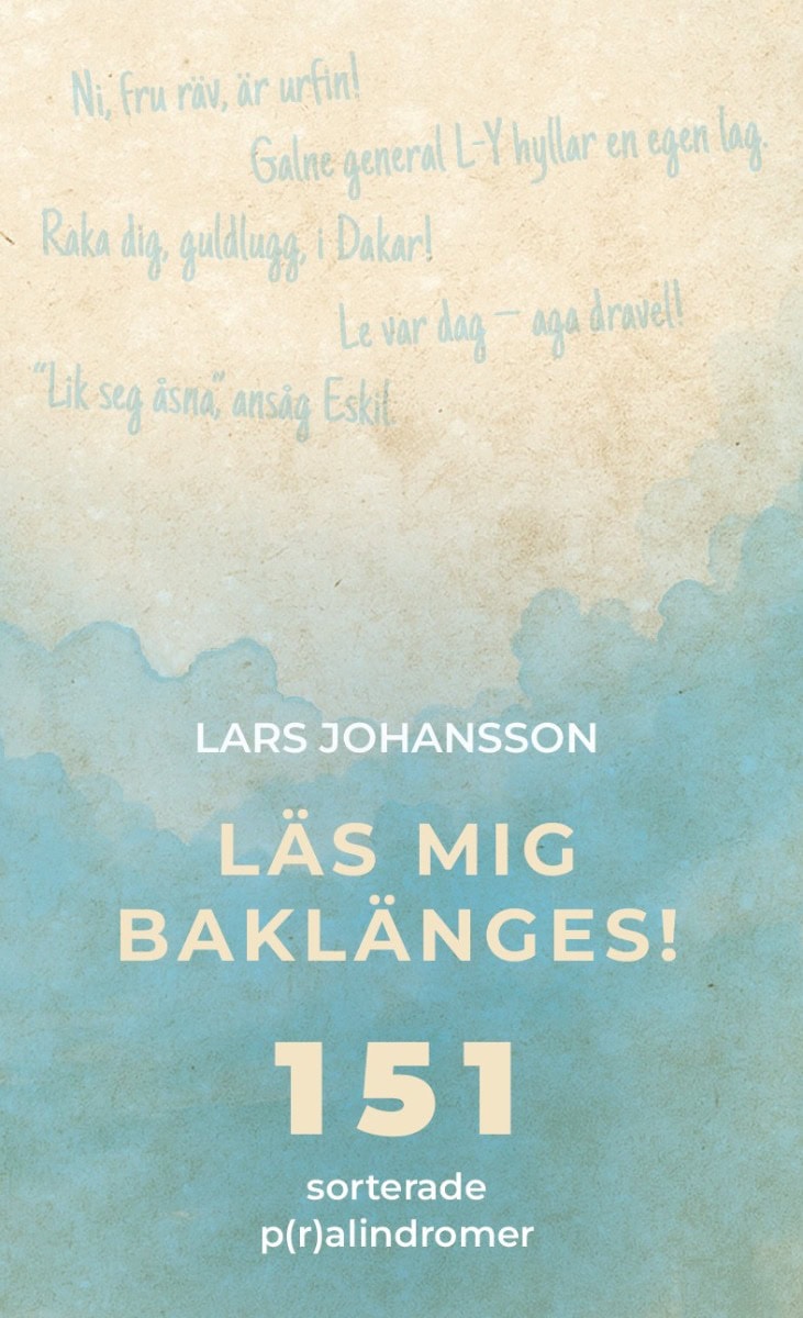 Lars Johansson : Läs mig baklänges!