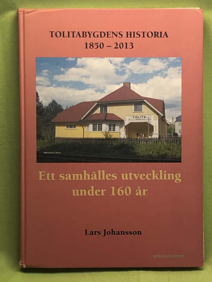 Lars Johansson : Tolitabygdens historia 1850-2013