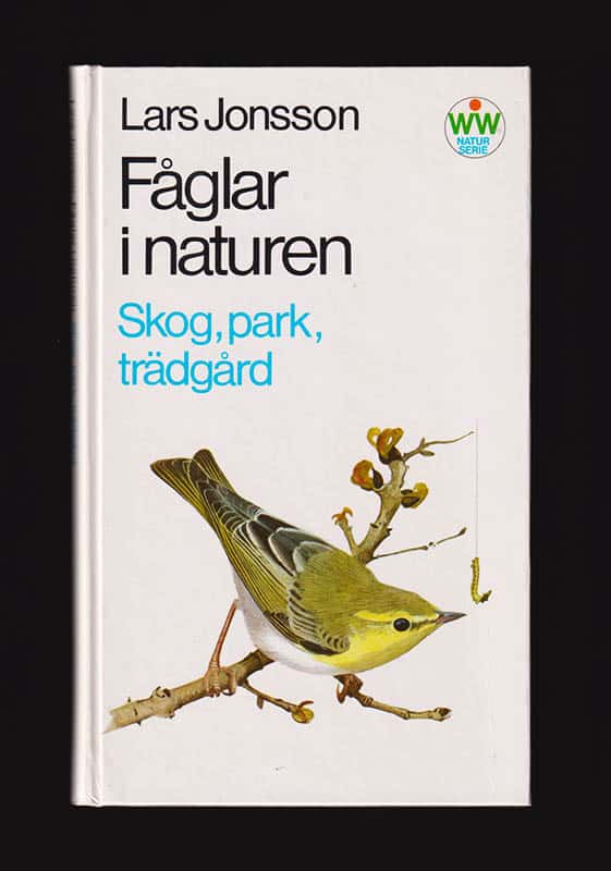 Lars Jonsson : Fåglar i naturen. Del 1. Skog, park, trädgård