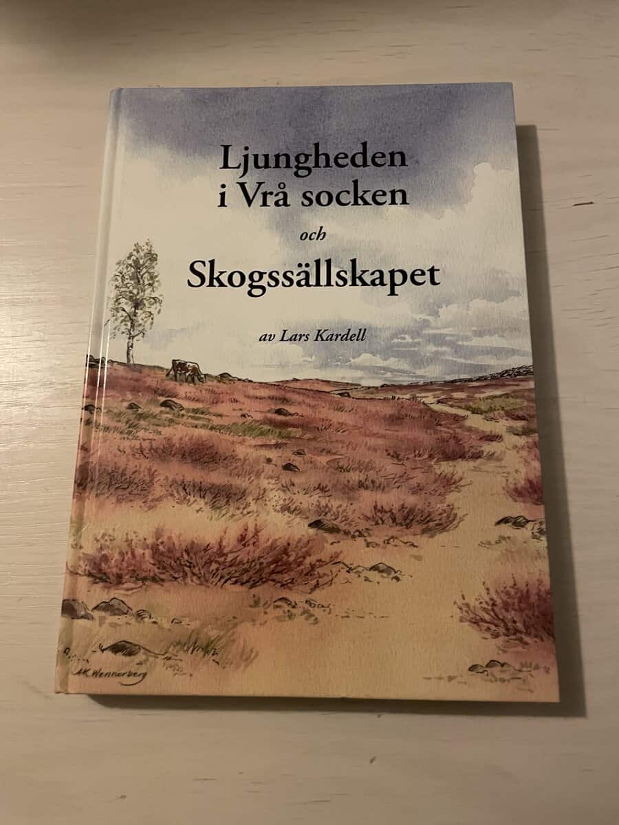 Lars Kardell : Ljungheden i Vrå socken och skogssällskapet