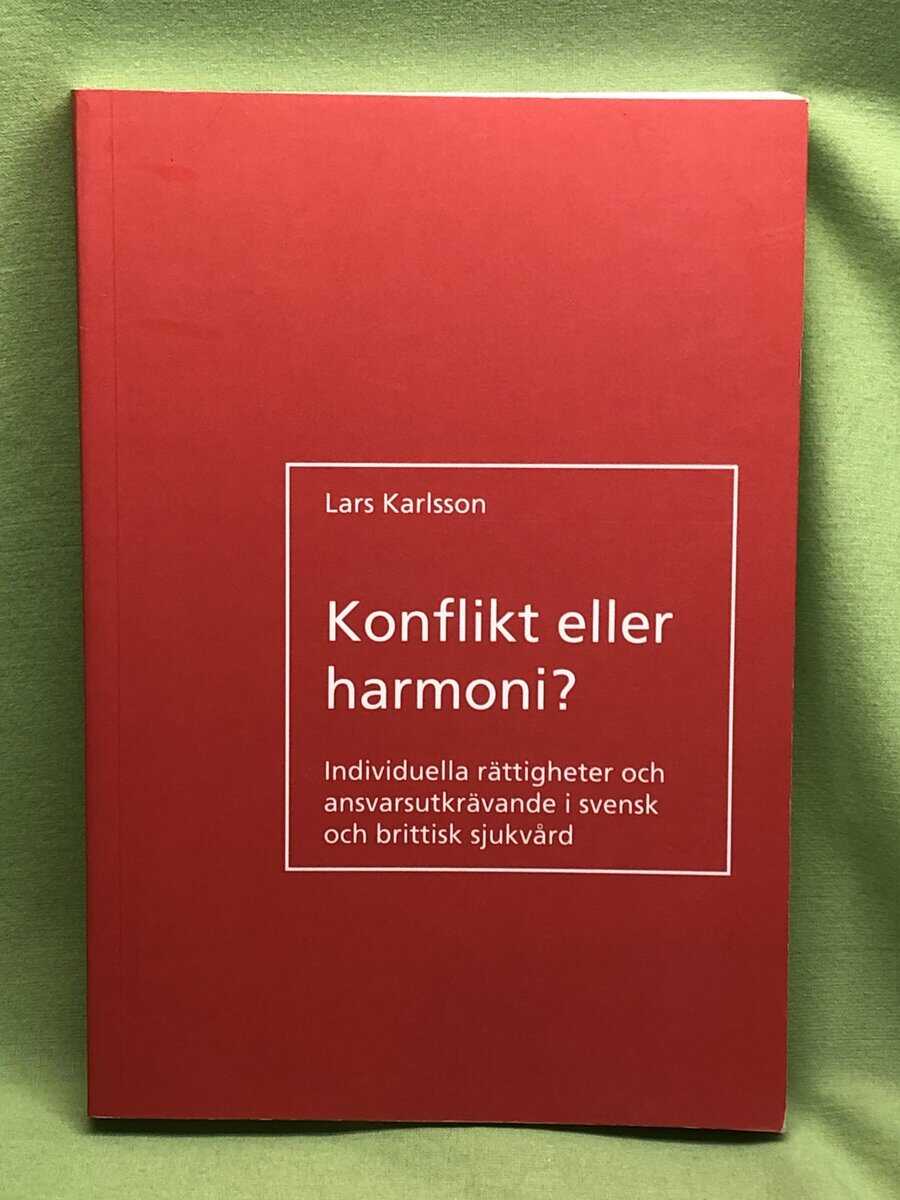 Lars Karlsson : Konflikt eller harmoni?