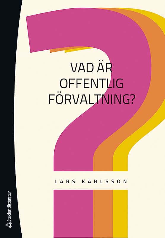 Lars Karlsson : Vad är offentlig förvaltning?