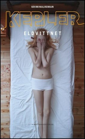 Lars Kepler : Eldvittnet