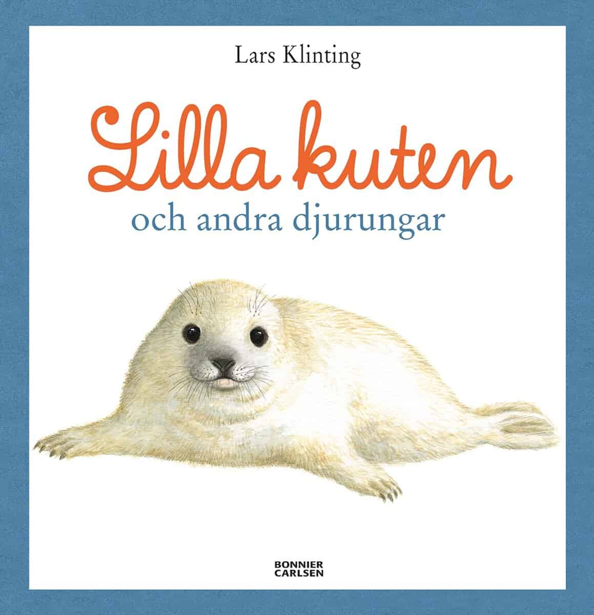 Lars Klinting : Lilla kuten och andra djurungar