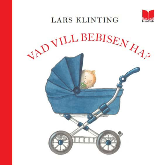 Lars Klinting : Vad vill bebisen ha?