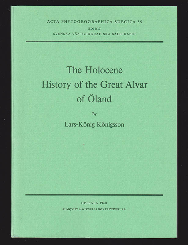 Lars-König Königsson : The Holocene History of the Great Alvar of Öland