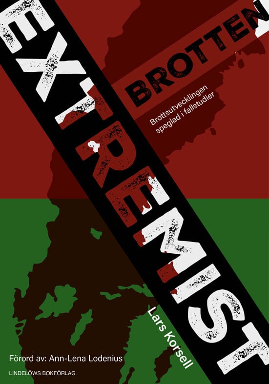 Lars Korsell : Extremistbrotten