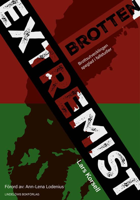 Lars Korsell : Extremistbrotten