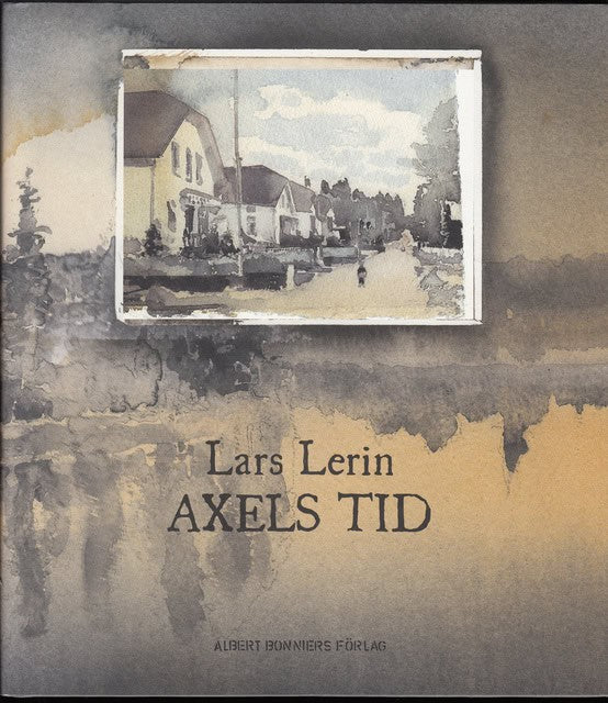 LARS. LERIN : Axels tid.