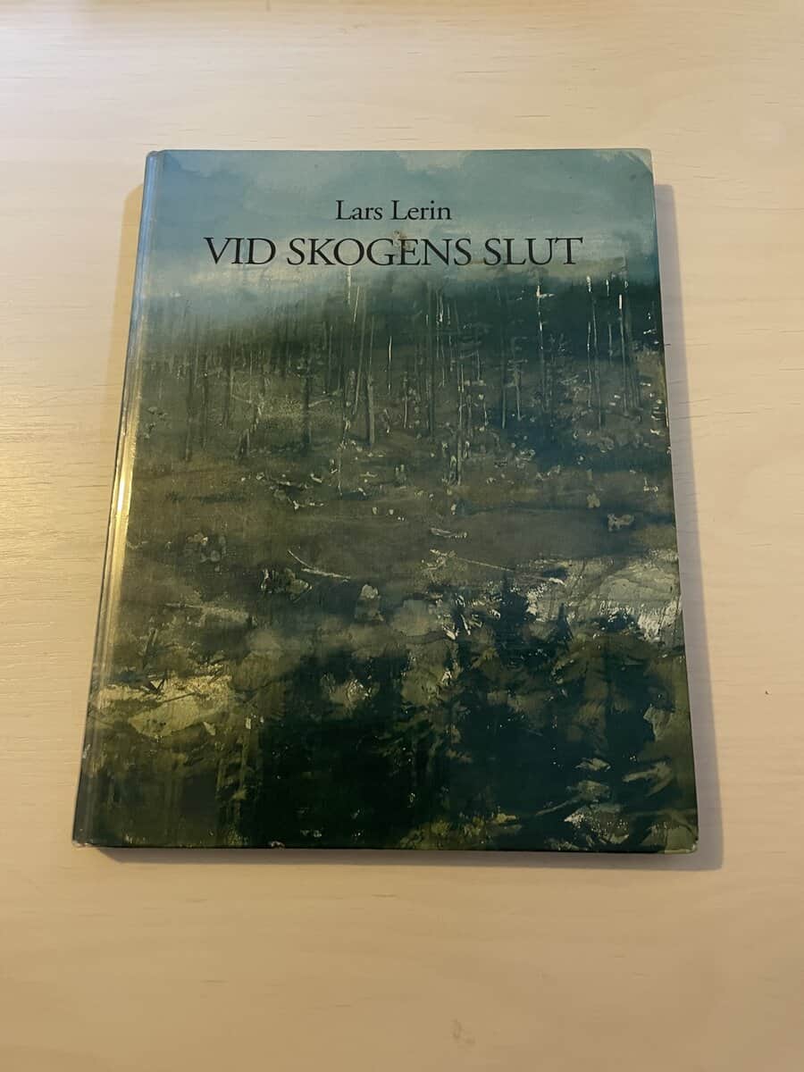 Lars Lerin : Vid skogens slut