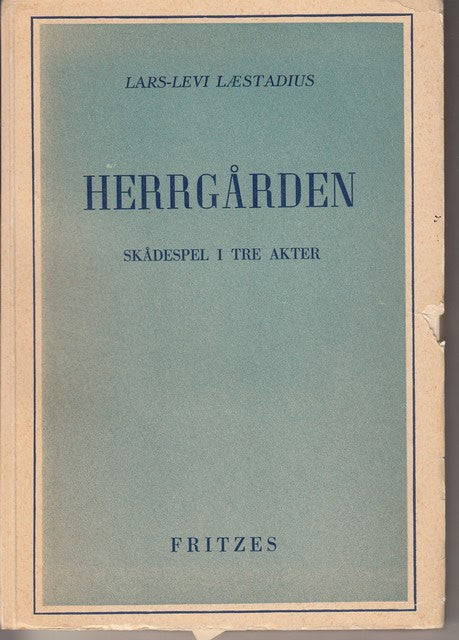 Lars-Levi Læstadius : Herrgården Skådespel i tre akter