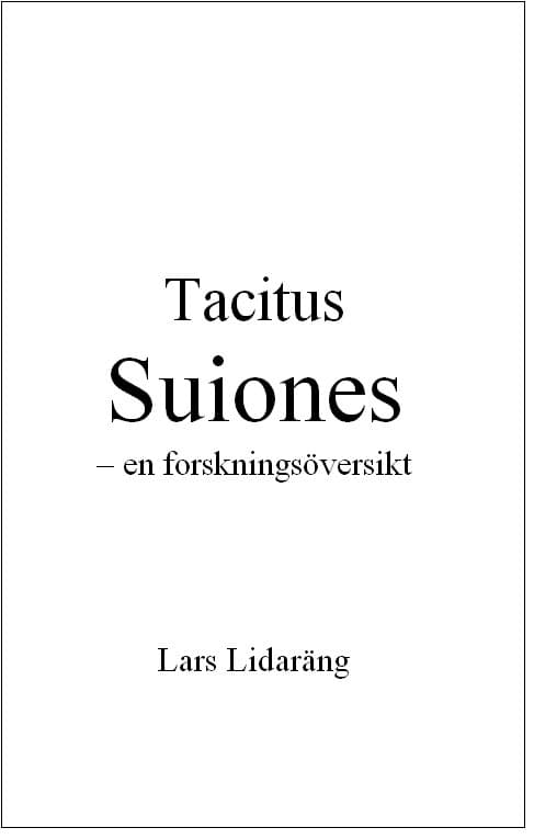 Lars Lidaräng : Tacitus Suiones – en forskningsöversikt