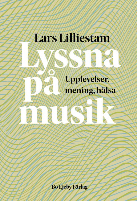 Lars Lilliestam : Lyssna på musik