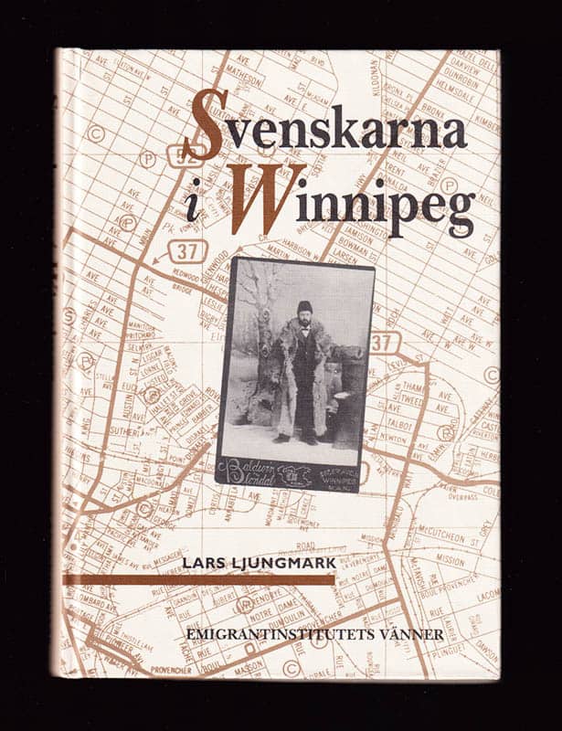 Lars Ljungmark : Svenskarna i Winnipeg